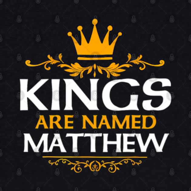 Kings Are Named Matthew by ZOLOTEE